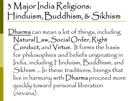 3 Major India Religions: Hinduism, Buddhism, & Sikhism
