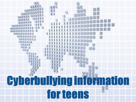 Cyberbullying information for teens. Are you a cyberbully? For the following questions: Give yourself a 0 = no, I have never done this 1 = yes, I have.