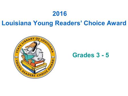 Louisiana Young Readers’ Choice Award