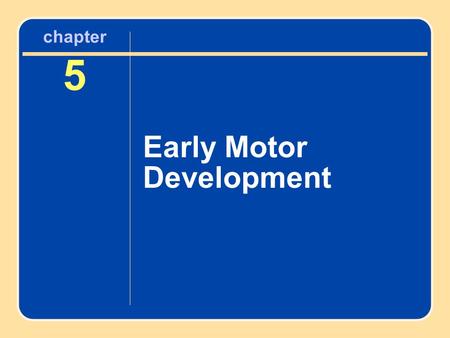 Early Motor Development