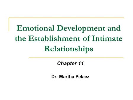 Emotional Development and the Establishment of Intimate Relationships
