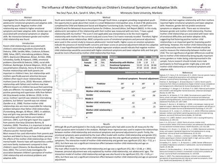 Abstract Investigated the mother-child relationship and adolescents’ emotional symptoms and adaptive skills reported by youth. Negative mother-child relationship.