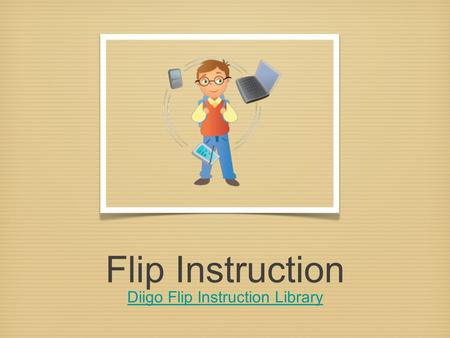 Flip Instruction Diigo Flip Instruction Library Diigo Flip Instruction Library.