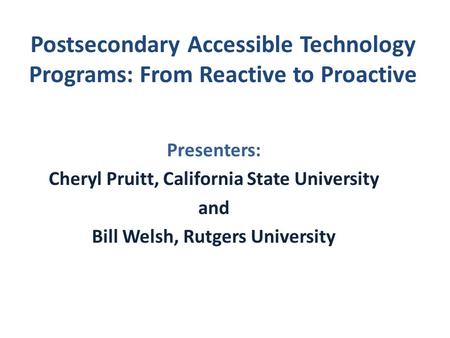 Presenters: Cheryl Pruitt, California State University and