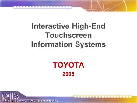 Interactive High-End Touchscreen Information Systems TOYOTA 2005.