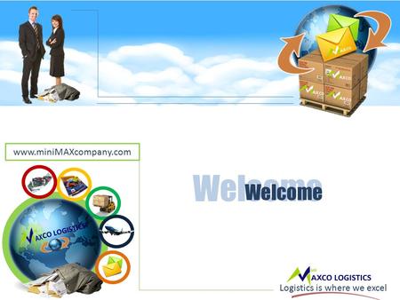 CO LOGISTICS. Logistics is where we excel Welcome www.miniMAXcompany.com.