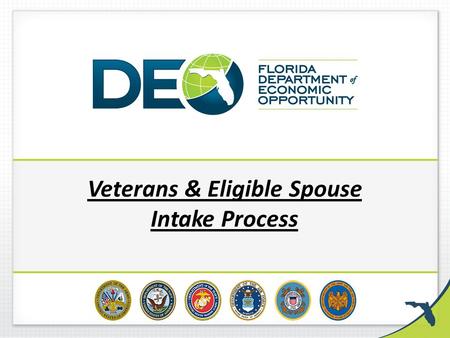 Veterans & Eligible Spouse Intake Process