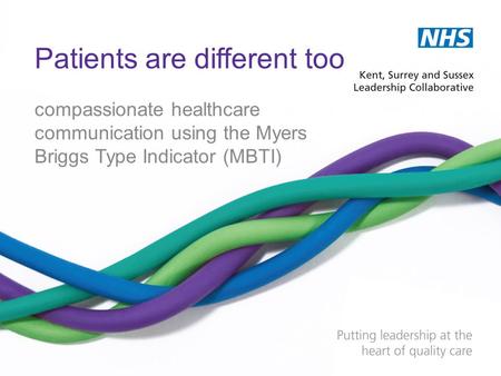 Patients are different too compassionate healthcare communication using the Myers Briggs Type Indicator (MBTI)