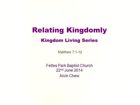 Relating Kingdomly Kingdom Living Series