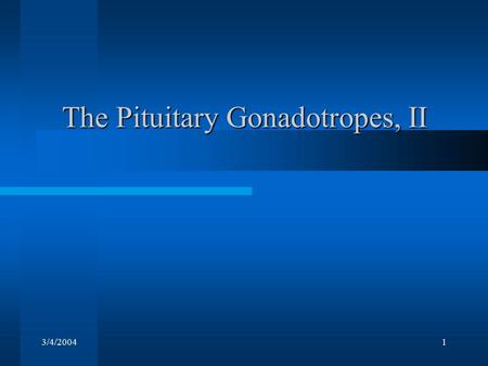 3/4/20041 The Pituitary Gonadotropes, II. 3/4/20042 Articles on Ca 2+ signaling in P.G. [1] A. Tse, F.W. Tse, W. Almers, and B. Hille, Rhythmic exocytosis.