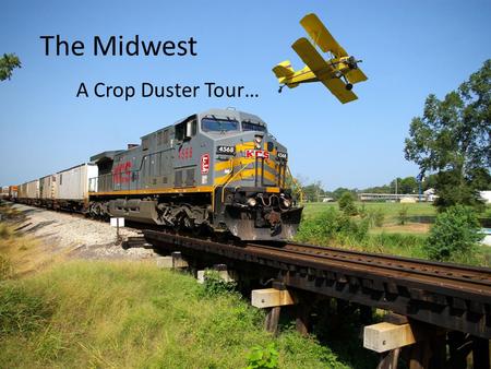 The Midwest A Crop Duster Tour… What color should we click for the Midwest?