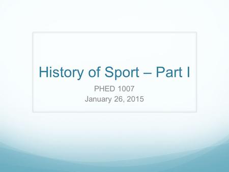History of Sport – Part I