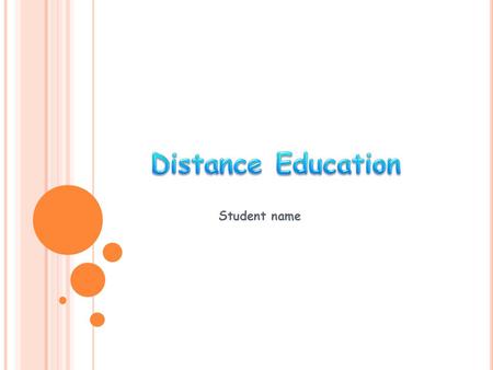 Student name. I S D ISTANCE LEARNING FOR YOU ? T HE MAJORITY OF D ISTANCE COURSES INVOLVE ASYNCHRONOUS LEARNING. T HIS MEANS THAT PARTICIPANTS INTERACT.