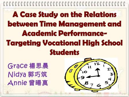 Grace 楊思晨 Nidya 郭巧筑 Annie 曾暘真. I. Introduction II. Thesis III. Methods IV. Results and discussion V. Conclusion VI. References.