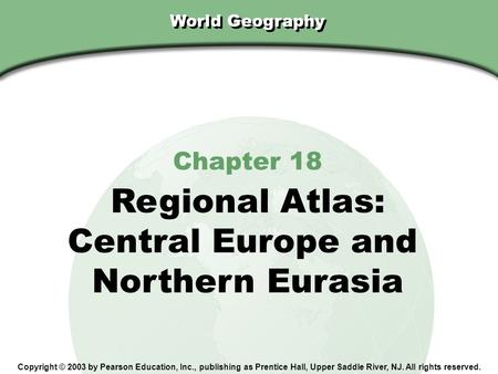 Regional Atlas: Central Europe and Northern Eurasia Chapter 18