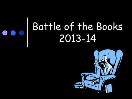 Battle of the Books 2013-14. Who can participate? 4 th -5 th grade students Form teams of 4-6 students from the same grade level Everyone who wants to.