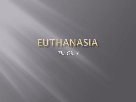 Euthanasia The Giver.