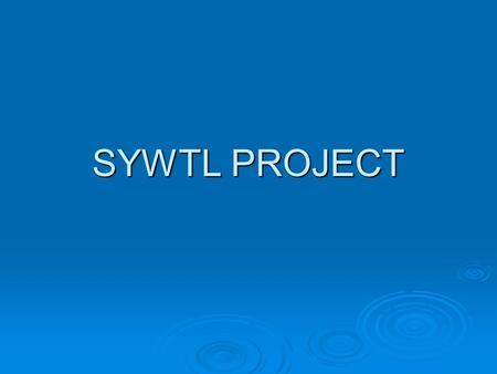 SYWTL PROJECT. Cheers! (Swimming makes us cheerful!)