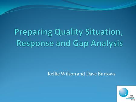 Kellie Wilson and Dave Burrows. Issues One key area of improvement required for GF proposals include the provision of: stronger more comprehensive situation.