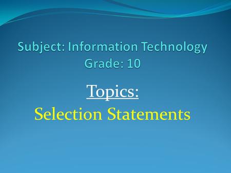 Subject: Information Technology Grade: 10