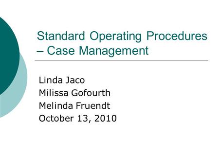 Standard Operating Procedures – Case Management