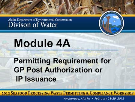 Module 4A Permitting Requirement for GP Post Authorization or IP Issuance.