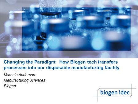 Marcelo Anderson Manufacturing Sciences Biogen