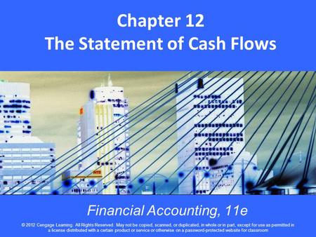 Chapter 12 The Statement of Cash Flows