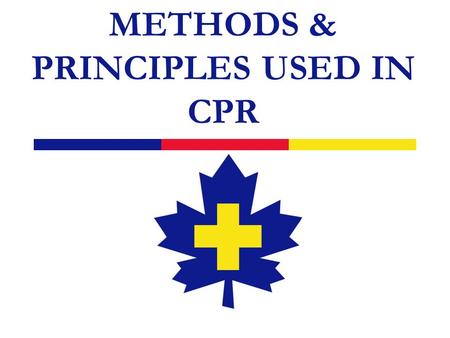 METHODS & PRINCIPLES USED IN CPR. 2 Introduction  Methods and procedures for managing: obstructed airways artificial respiration (AR) cardiopulmonary.