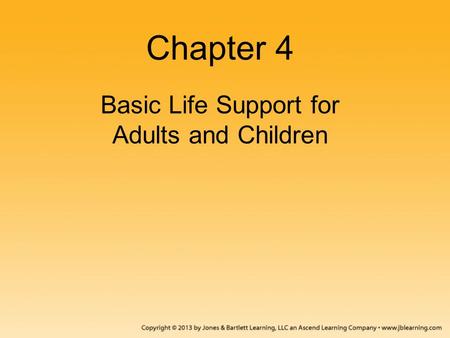 Basic Life Support for Adults and Children