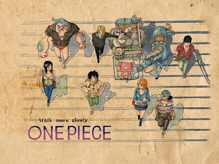 One Piece ( ワンピース） is a Japanese shōnen manga （少年漫 画） series written and illustrated by Eiichiro Oda( えいいちろう お だ 尾田荣一郎 ). It has been serialized( 连载 )
