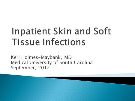 Inpatient Skin and Soft Tissue Infections