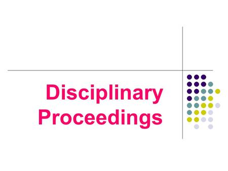 Disciplinary Proceedings