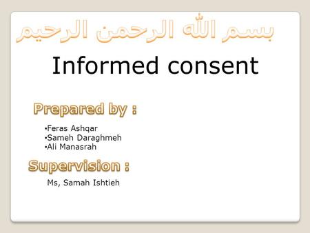 Informed consent Feras Ashqar Sameh Daraghmeh Ali Manasrah Ms, Samah Ishtieh.