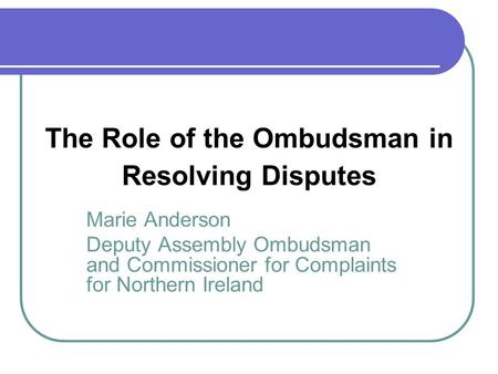 The Role of the Ombudsman in Resolving Disputes