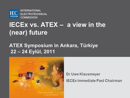 Dr Uwe Klausmeyer IECEx Immediate Past Chairman