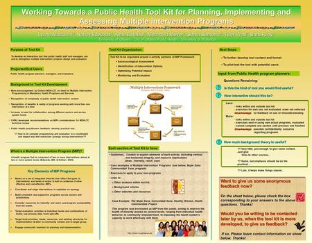 Working Towards a Public Health Tool Kit for Planning, Implementing and Assessing Multiple Intervention Programs Lynne MacLean 1, Nancy Edwards 1, Alma.