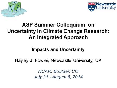 ASP Summer Colloquium on Uncertainty in Climate Change Research: