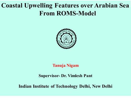 Coastal Upwelling Features over Arabian Sea From ROMS-Model