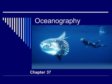 Oceanography Chapter 37. 5. Heating of Earth’s surface and atmosphere by the sun drives convection within the atmosphere and oceans, producing winds and.