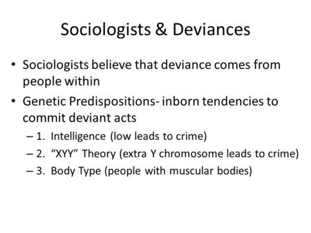 Sociologists & Deviances