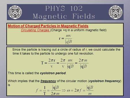 Motion of Charged Particles in Magnetic Fields