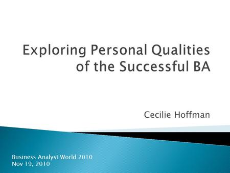 Cecilie Hoffman Business Analyst World 2010 Nov 19, 2010.