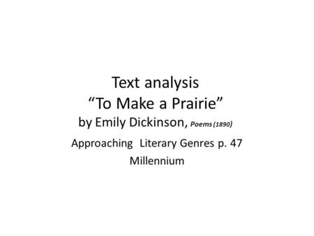 Text analysis “To Make a Prairie” by Emily Dickinson, Poems (1890)