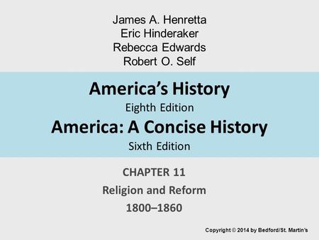 CHAPTER 11 Religion and Reform 1800–1860