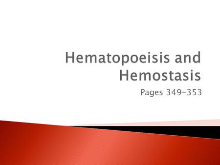 Hematopoeisis and Hemostasis