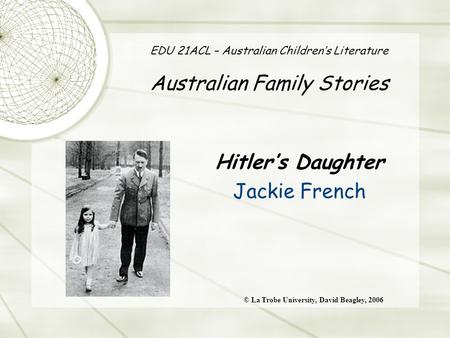 EDU 21ACL – Australian Children’s Literature Australian Family Stories