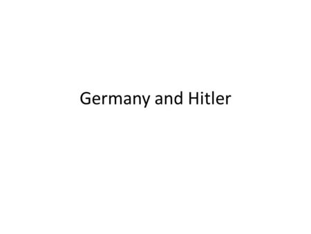 Germany and Hitler. Agenda 1.Bell Ringer: Quick Review Russian Revolution 2.Lecture: Germany in the Interwar Period (20) 3.The effects of the Treaty of.