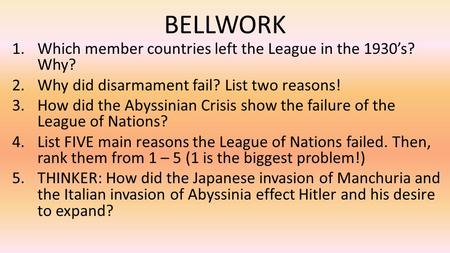 BELLWORK Which member countries left the League in the 1930’s? Why?