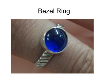 Bezel Ring.